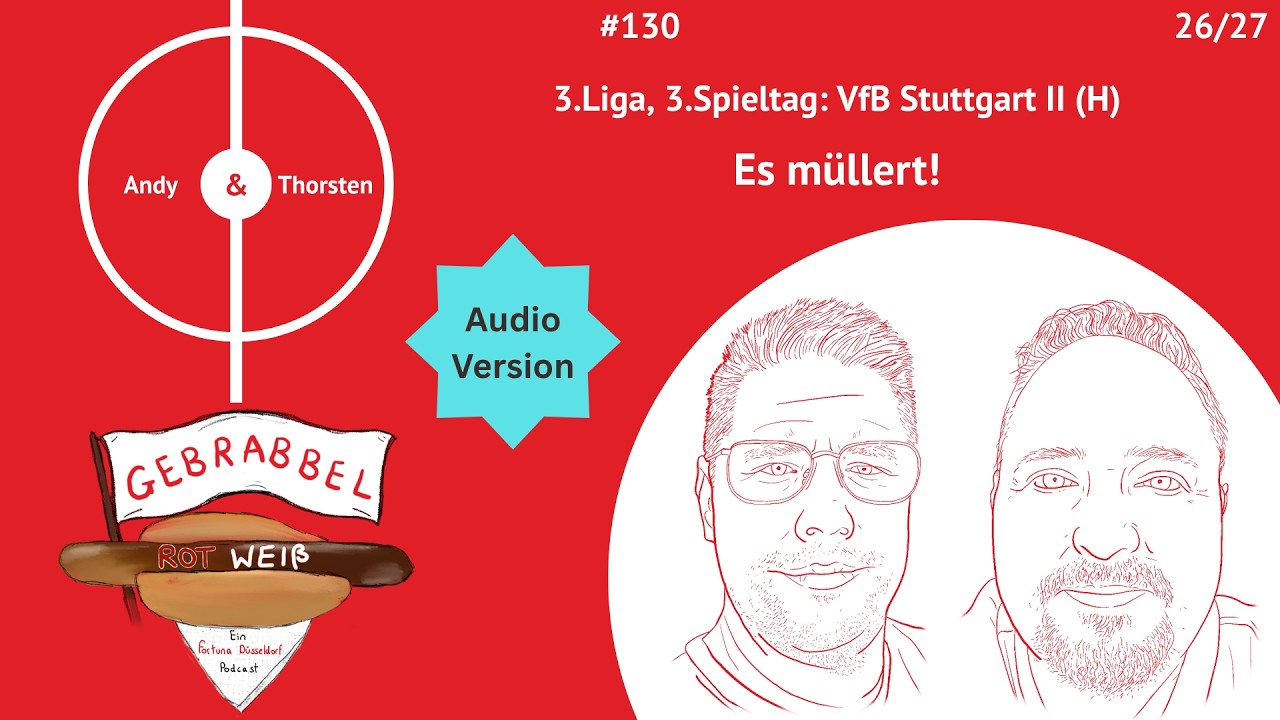 #130: 3. Spieltag: VfB Stuttgart II (H) – Es müllert!