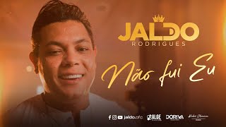 Jaldo Rodrigues - Não fui eu (Clipe Oficial)