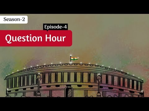 What is the Question Hour in Parliament? || Decode S2E4 || Factly