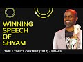 TM Shyamraj A | Table Topics Contest | Winning speech - District Level (District 82) | May, 2017