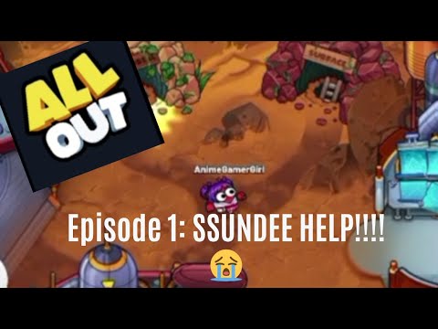 All Out Episode 1: SSUNDEE HELP!!!! - YouTube