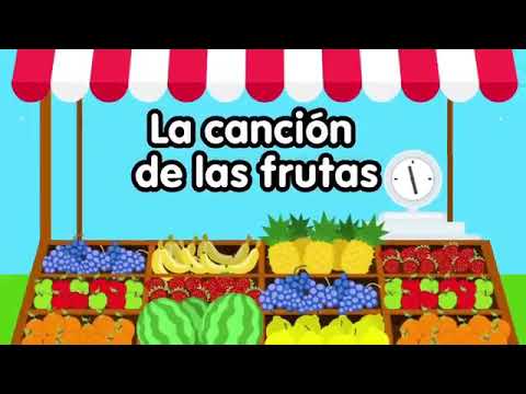 La cancion de las frutas para niños - YouTube