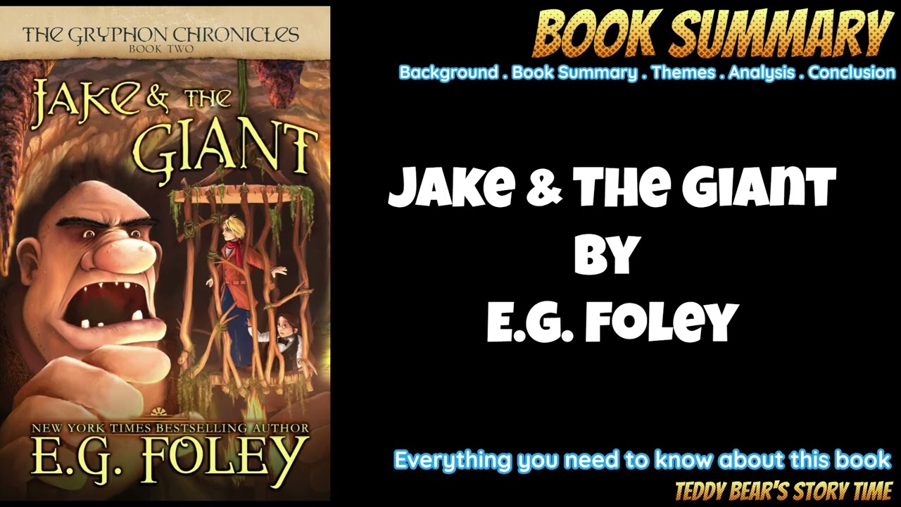 Джейк и Великан Э. Г. Фоли | Краткое содержание книги | Хроники Грифона