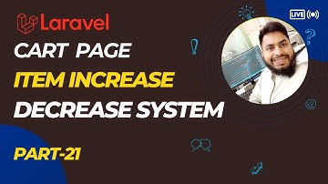 Increase & Decrease Cart Items | Laravel E-commerce Bangla Tutorial Part-21