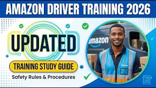 Amazon Driver Training 2026: Master All Safety Rules, DSP Procedures & Pass Delivery Quiz!