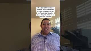 How Can a CA Landlord Provide the Disclosure of a Pre-Moveout Inspection for Residential Security
