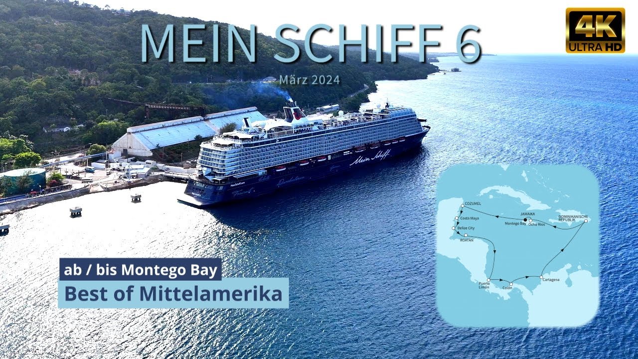 Mein Schiff 6 - Best of Mittelamerika - Eine der schönsten Routen von Mein Schiff in 4K.