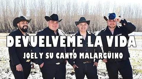Devulveme la vida - Joel y su canto Malargino
