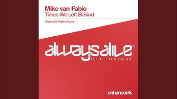 Times We Left Behind (Radio Mix)
