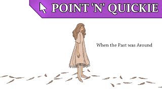 When The Past Was Around - Point 'n' Quickie