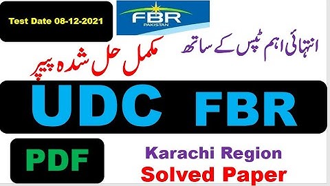 FBR UDC  Karachi Region Complete solved Paper held on 08.12.2021,with PDF