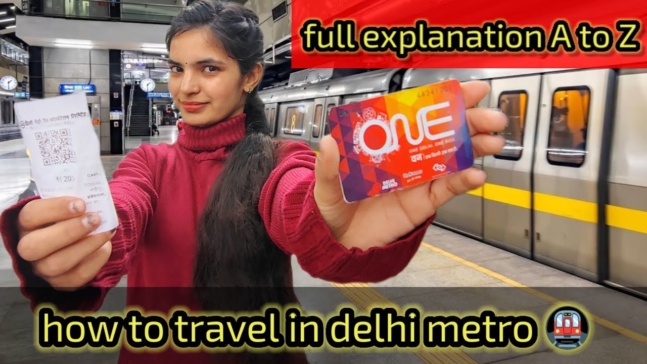 how to travel in delhi metro | full explanation |