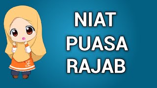 BACAAN NIAT PUASA RAJAB