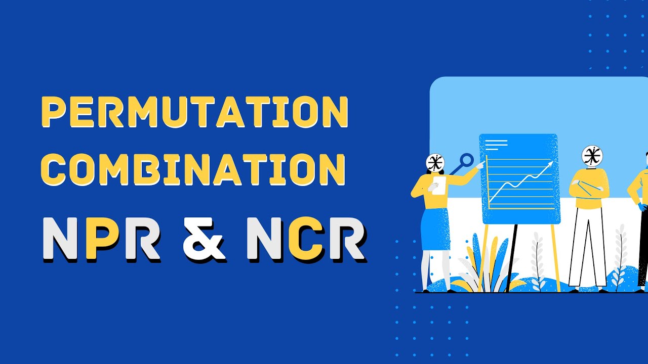 NPr NCr PERMUTATION COMBINATION YouTube NPr NCr PERMUTATION COMBINATION YouTube