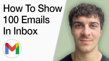 How To Show 100 Emails In Gmail Inbox (Full 2025 Guide)