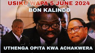 BON KALINDO UTHENGA OPITA KWA DR CHAKWELA USIKU WAPA 5 JUNE 2024
