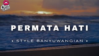 DJ PERMATA HATI • STYLE BANYUWANGIAN • SLOWBASS •