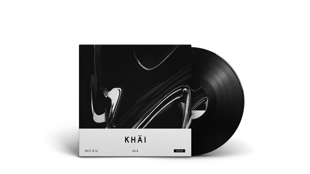 HLX - Khäi | NOXU Recordings