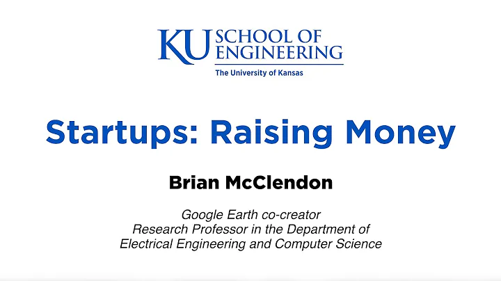 Startups Rasing Money - Professor Brian McClendon