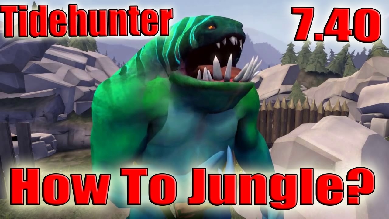 DoTa 2 How To Jungle Tidehunter patch 7.40 iRG