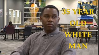 35-Year-Old White Man - Parody Short Film