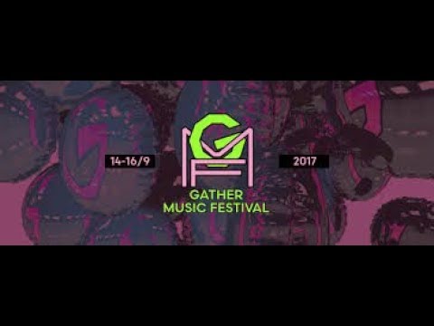 Gather Festival 2017