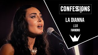 Confessions | La Dianna - Lua (Ivandro)