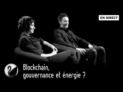 Blockchain, gouvernance et énergie ? Primavera De Filippi et Remy Bourganel [EN DIRECT]