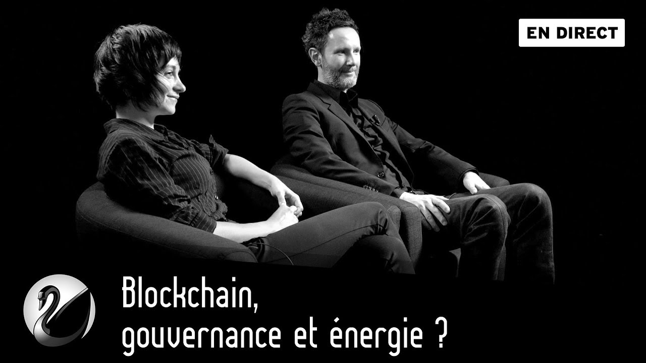 Blockchain, gouvernance et énergie ? Primavera De Filippi et Remy Bourganel [EN DIRECT]