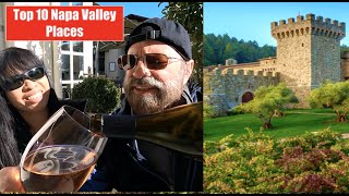 Top 10 Best Napa Valley "Can't Miss" Places/$123(!) Wine Tasting/Oakville/ Best Fire-Roasted Pizza