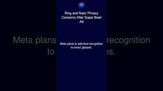 Ring and Nest: Privacy Concerns After Super Bowl Ad