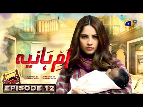 Umm-e-Haniya — Episode 12