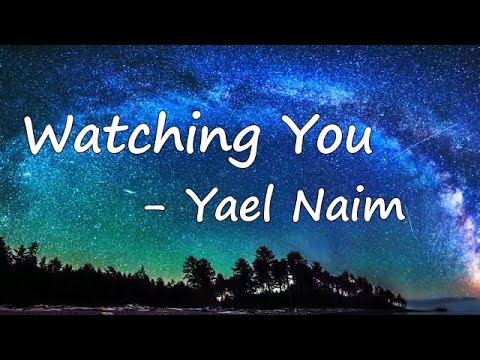 Yael Naim – Watching You Lyrics