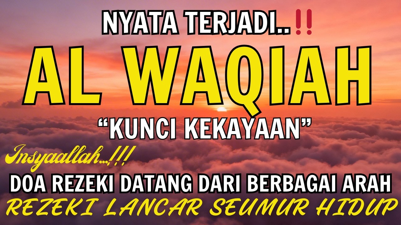 Baca Al WAQIAH 7x,DENGARKAN HUTANG LUNAS✅,LEBARAN REZEKI DATANG NGALIR DERAS LANCAR,DOA PEMBUKA REZE