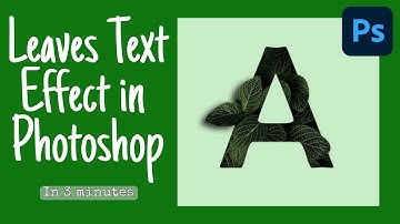 Realistic Leaves Text Effect in Photoshop| In 3 Minutes