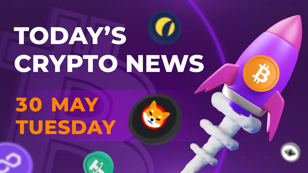 30/05/2023| Cryptocurrency news today | Crypto news today | Bitbns English news