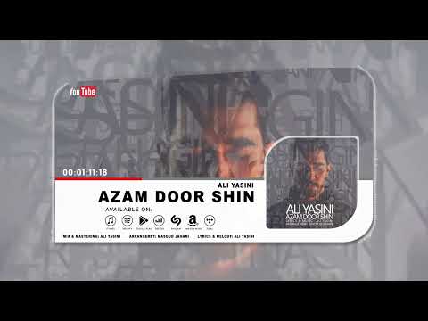 Ali Yasini - Azam Door Shin | OFFICIAL TRACK