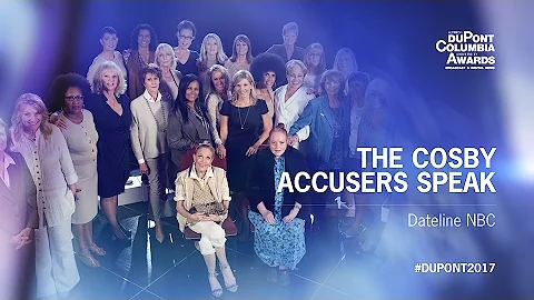 Dateline NBC: "The Cosby Accusers Speak" | 2017 duPont-Columbia Award Winner