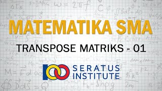 CONTOH SOAL TRANSPOSE MATRIKS - 01