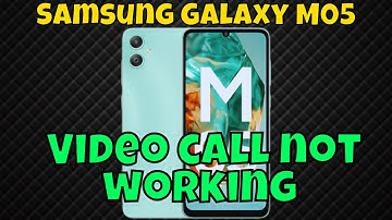 How to Solve Video call not working Samsung Galaxy M05 (Easy Fix)