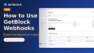 How to Use GetBlock Webhook Service
