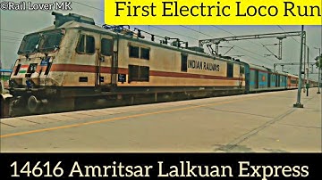 First Electric Loco Run in 14616 Amritsar Lalkuan Express #viral
