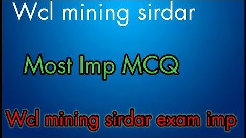 WCL Important MCQ / Ecl mining sirdar exam/ Wcl important question// mining exam overman /
