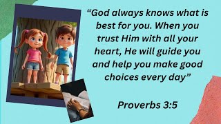 Why Kids Should Always Trust in the Lord | Proverbs 3:5 | Kids Bible Story