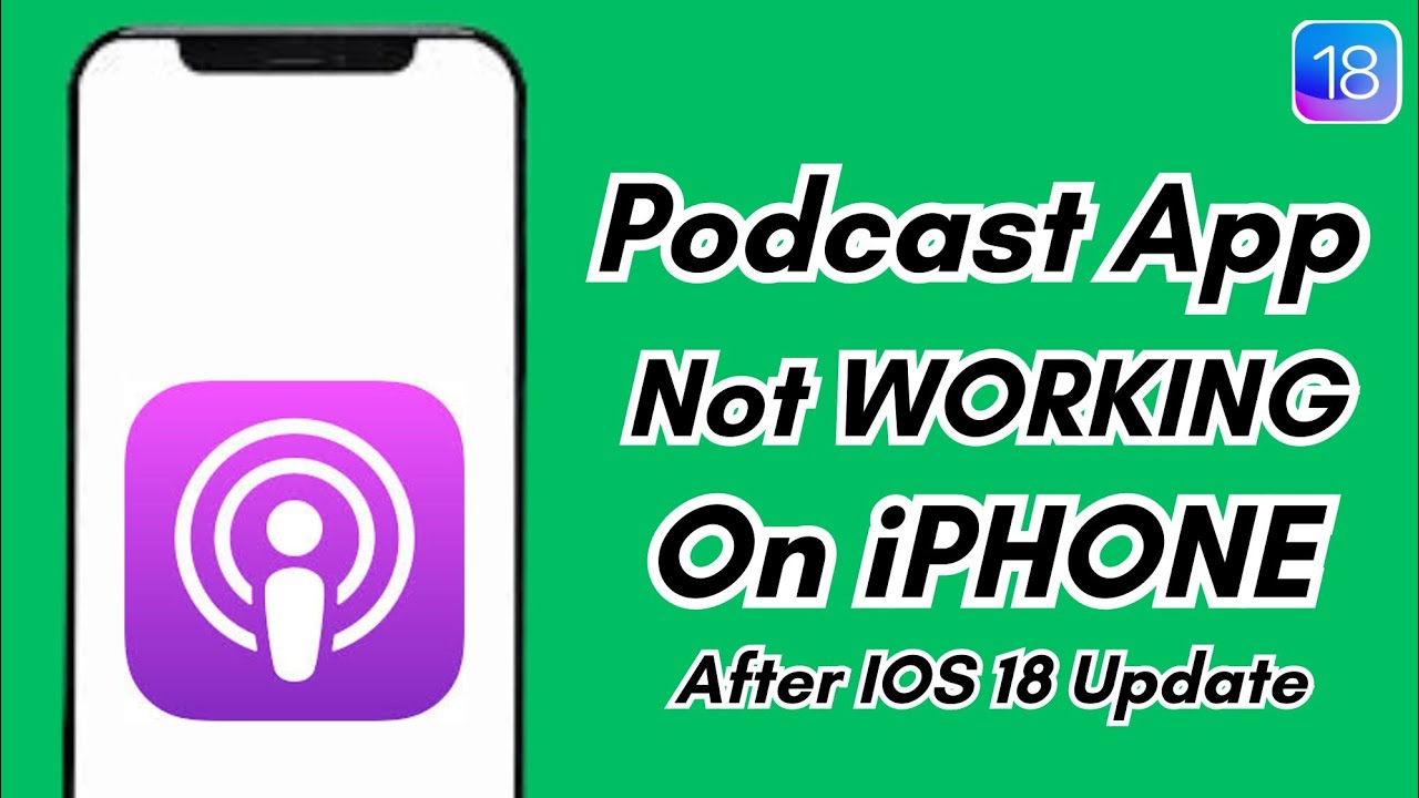 How To Fix Podcast App Not Working On Iphone After IOS 18 Update - YouTube