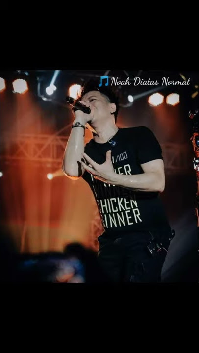 STORY WA || NOAH DI ATAS NORMAL
