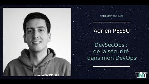Adrien Pessu - DevSecOps : de la sécurité dans mon DevOps