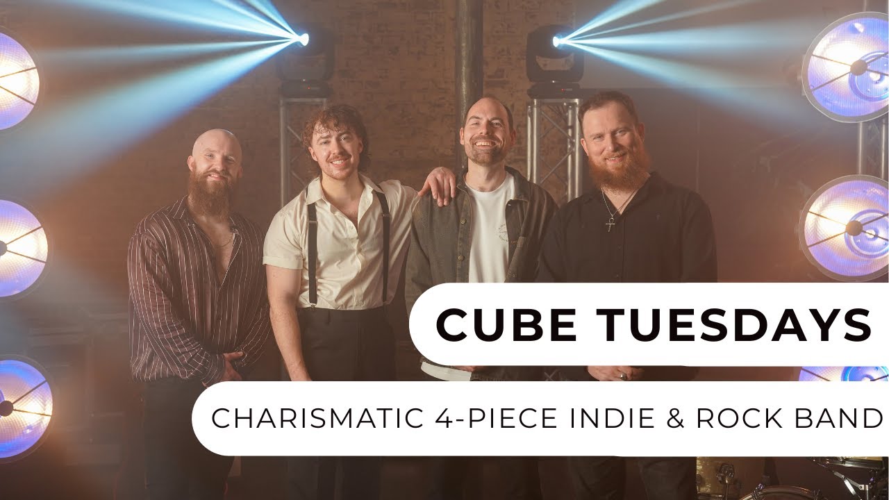 Cube Tuesdays - Charismatic 4-Piece Indie & Rock Band - Entertainment Nation