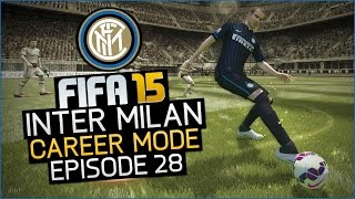 FIFA 15 | Inter Milan Career Mode Ep28 - GOAL CRAZY FINAL GAMES!!