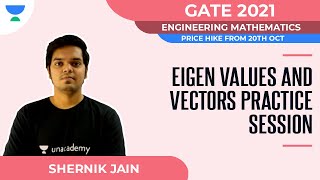 Eigen Values and Vectors - Practice Session | Engineering Math | GATE 2021 | Shrenik Jain